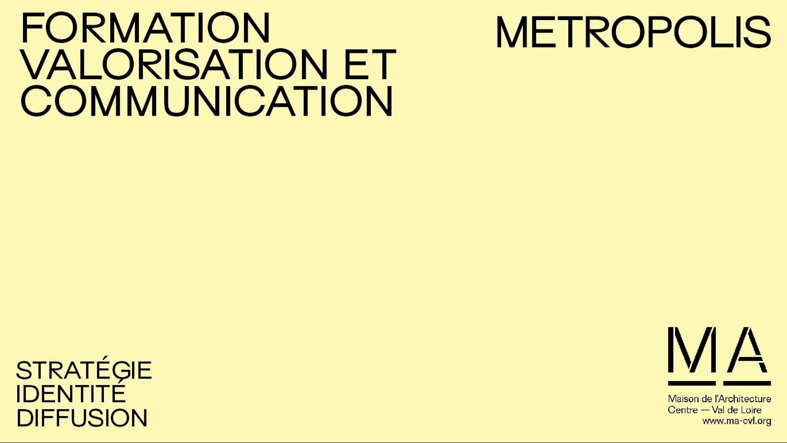 Formation Metropolis